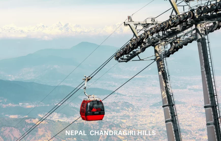 Drive to  Chandragiri Hills Nepal